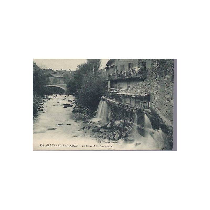 38 - Allevard - Le Breda et le vieux Moulin