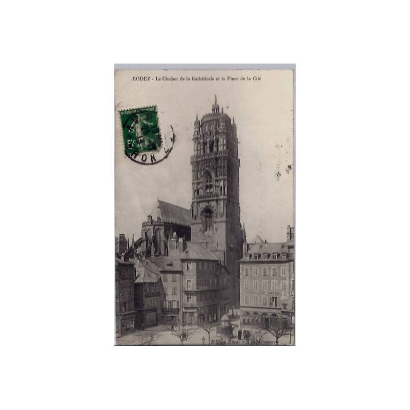 10 - Rodez - Le clocher de la cathédrale et la Place de la cité - Voyagé - D...