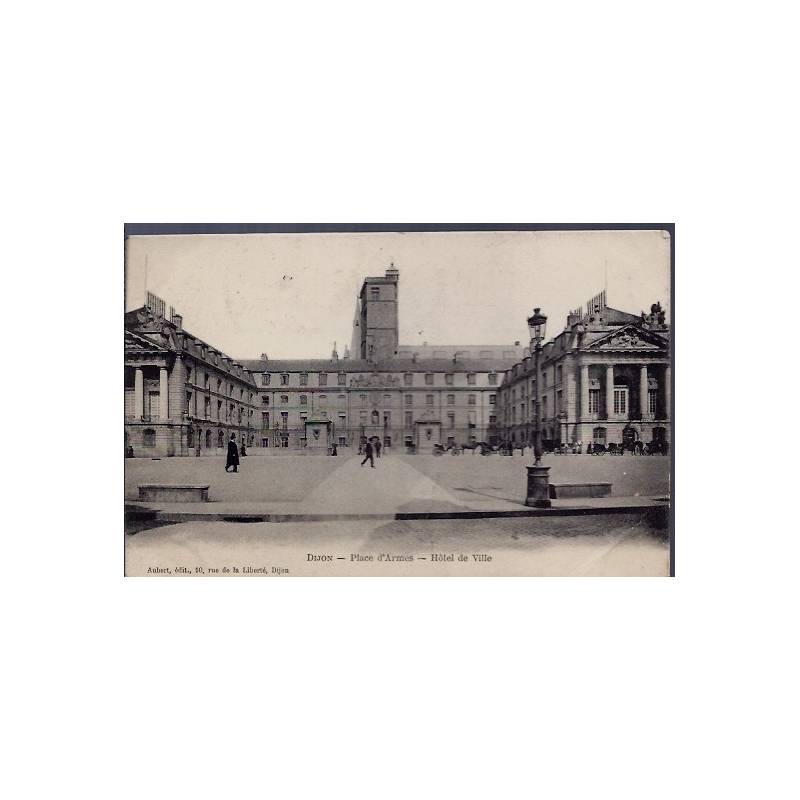 21 - Dijon - Place d' Armes - Hôtel de Ville- Voyagé - Dos divisé...