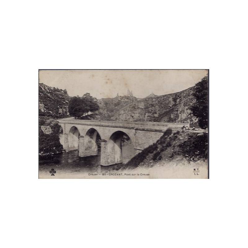 23 - Crozant - Pont sur le Creuse - Non voyagé - Dos non divisé...