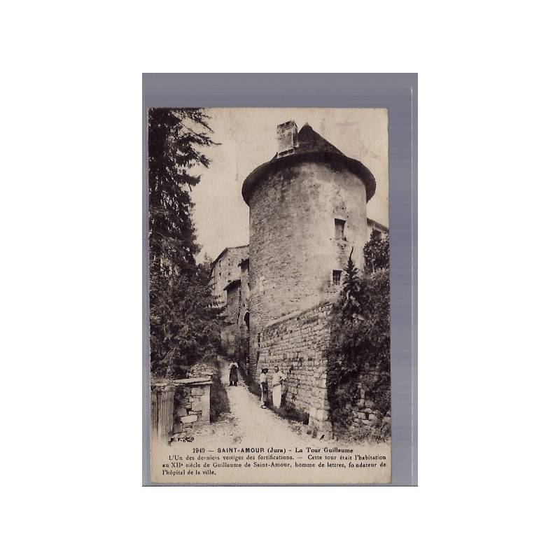 39 - Saint-Amour - La tour Guillaume - Voyagé - Dos divisé...