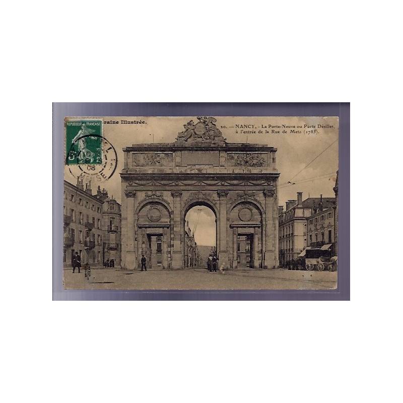 54 - Nancy - la Porte-Neuve ou Porte Désilles à l'entrée de la rue de Metz - 