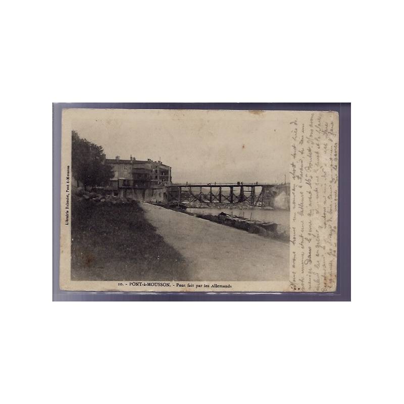 54 - Pont-à-Mousson - Pont fait par les Allemands - Voyagé - Dos divisé