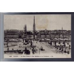 76 - Rouen - La Place Carnot - le Pont Boïeldieu et la Cathédrale - Voyagé 