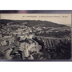 Algérie - Constantine - Le pont et le faubourg el-Kantara - 1912